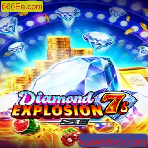 Descubra o Fascinante Mundo de 'DiamondExplosion7sSE' com 666Ee.com
